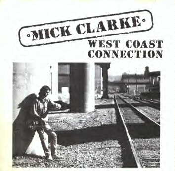 Mick Clarke - West Coast Connection