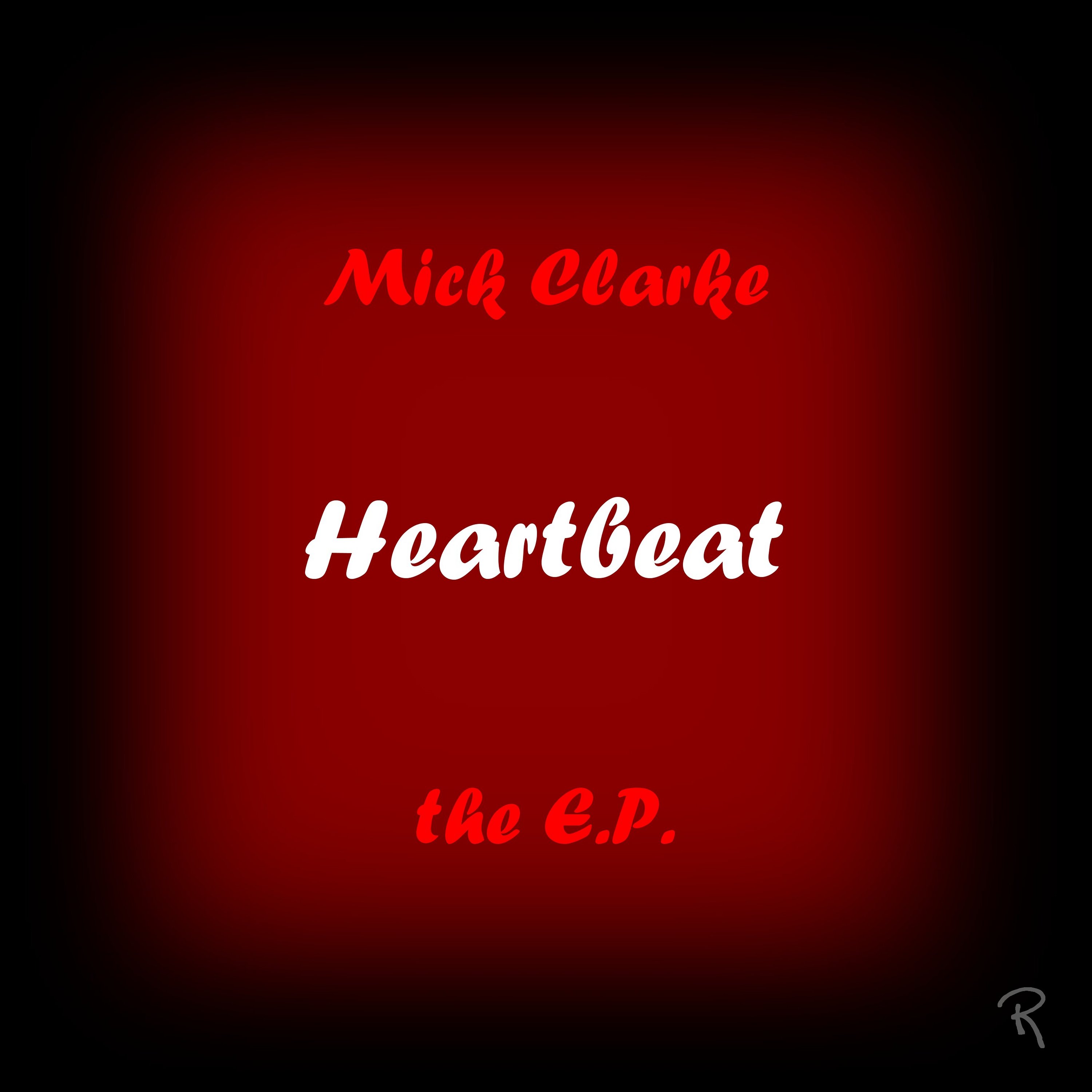 Mick Clarke - 'Heartbeat'