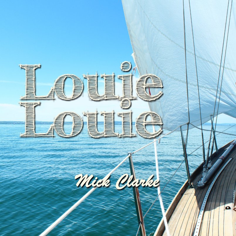 Mick Clarke - Louie Louie'
