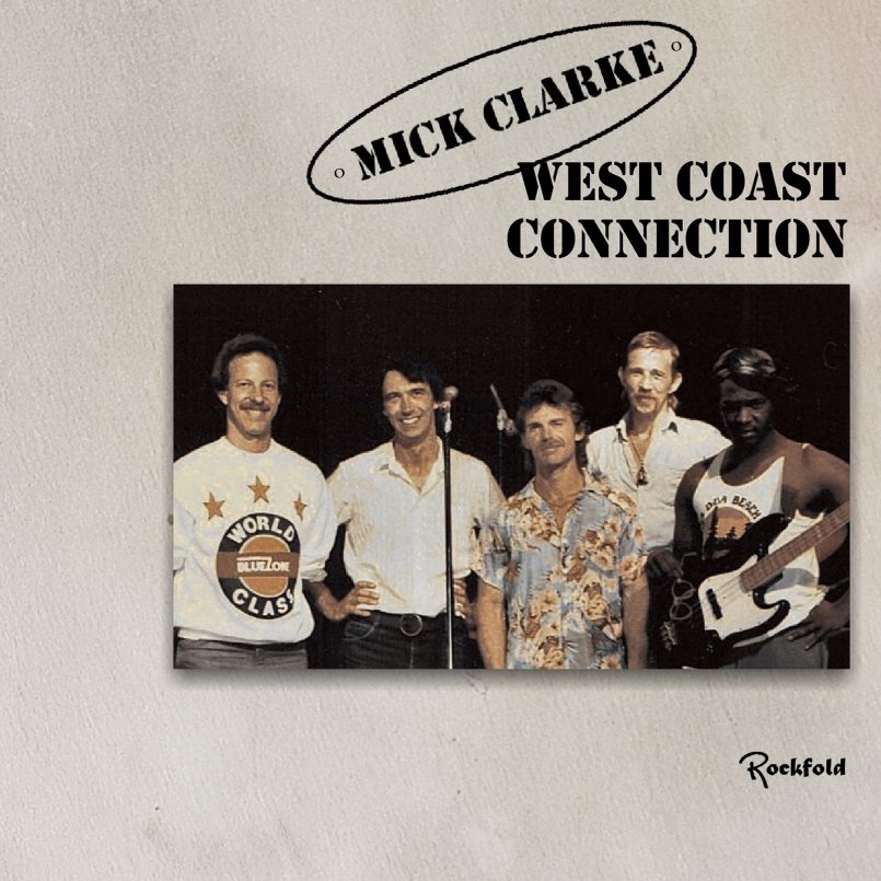 Mick Clarke - West Coast Connection